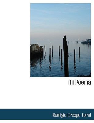 Mi Poema [Large Print] 0554567849 Book Cover