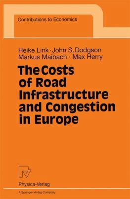 The Costs of Road Infrastructure and Congestion... 3790812013 Book Cover