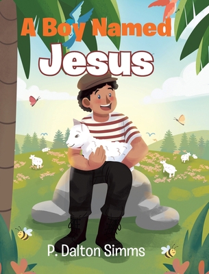 A Boy Named Jesus 1098071581 Book Cover