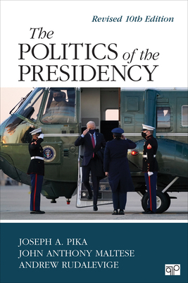 The Politics of the Presidency: Revised 10th Ed... 1544390793 Book Cover