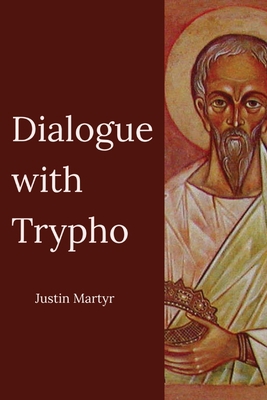 Dialogue with Trypho 1088149995 Book Cover