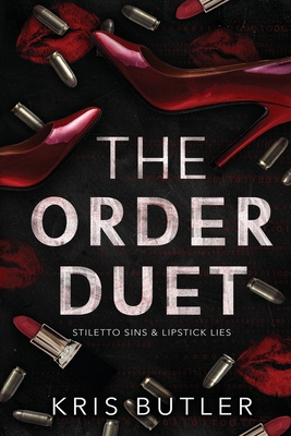 The Order Duet: Stiletto Sins & Lipstick Lies 1958746185 Book Cover