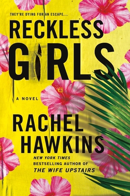 Reckless Girls 1250282322 Book Cover