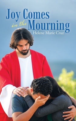 Joy Comes in the Mourning 1664255478 Book Cover