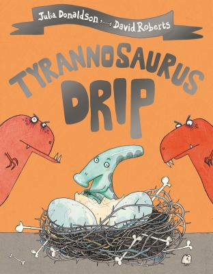 Tyrannosaurus Drip            Book Cover