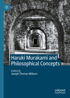 Haruki Murakami and Philosophical Concepts 3031896459 Book Cover