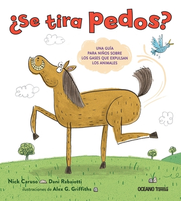 ¿Se Tira Pedos?: Una Guía Para Niños Sobre Los ... [Spanish] 6075571582 Book Cover