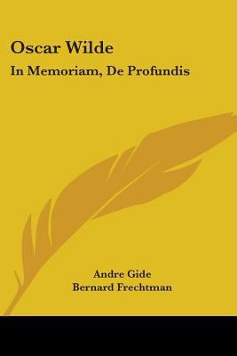 Oscar Wilde: In Memoriam, de Profundis 0548445761 Book Cover