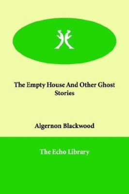 The Empty House And Other Ghost Stories 1847020097 Book Cover