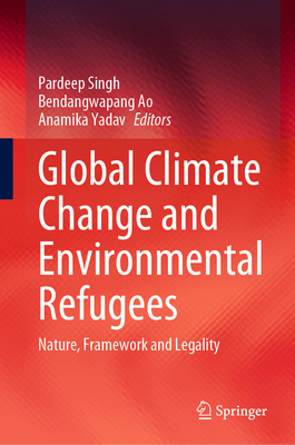 Global Climate Change and Environmental Refugee... 3031248325 Book Cover