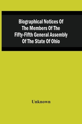 Biographical Notices Of The Members Of The Fift... 9354489052 Book Cover