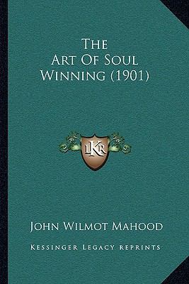 The Art Of Soul Winning (1901) 1166020096 Book Cover