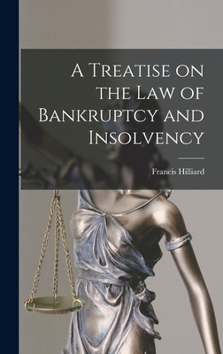 A Treatise on the law of Bankruptcy and Insolvency 1016595328 Book Cover