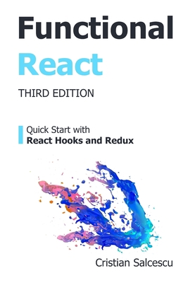 Functional React: Quick Start with React Hooks ... B0C52FF53F Book Cover