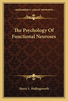 The Psychology Of Functional Neuroses 1163095842 Book Cover