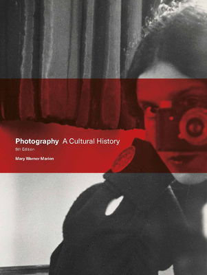 Photography: A Cultural History 1786277859 Book Cover