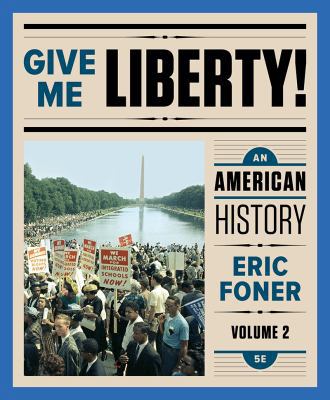 Give Me Liberty!: An American History 039361574X Book Cover