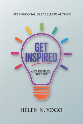 Get Inspired: Get inspired get life, own your l... 9786067509 Book Cover