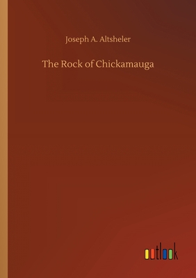 The Rock of Chickamauga 3734066603 Book Cover