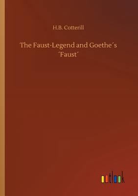 The Faust-Legend and Goethe´s ´Faust´ 3734029481 Book Cover
