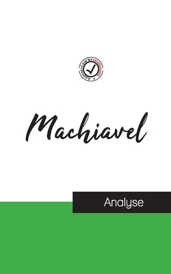 Machiavel (étude et analyse complète de sa pensée) [French] 2759314367 Book Cover