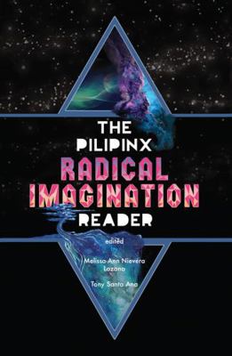 The Pilipinx Radical Imagination Reader 0998179221 Book Cover