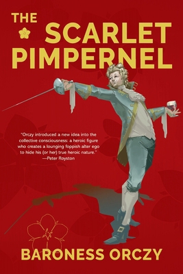 The Scarlet Pimpernel (Warbler Classics Annotat... 1959891170 Book Cover