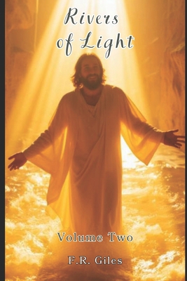 Rivers of Light: Volume II B0GR5VVV1X Book Cover