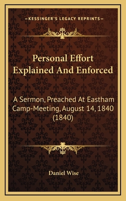 Personal Effort Explained And Enforced: A Sermo... 1168716659 Book Cover