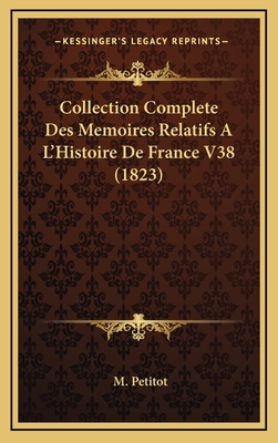 Collection Complete Des Memoires Relatifs A L'H... [French] 1166881040 Book Cover