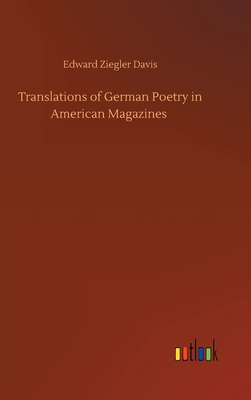 Translations of German Poetry in American Magaz... 3752372648 Book Cover