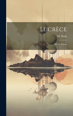 Lucrèce: De la Nature 1020850779 Book Cover