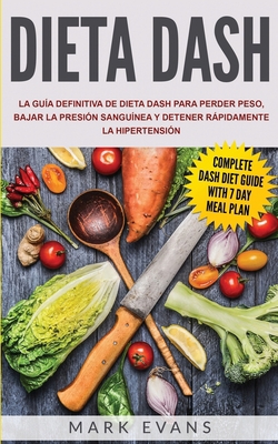 Dieta DASH: La guía definitiva de dieta DASH pa... [Spanish] B085HP9FFJ Book Cover