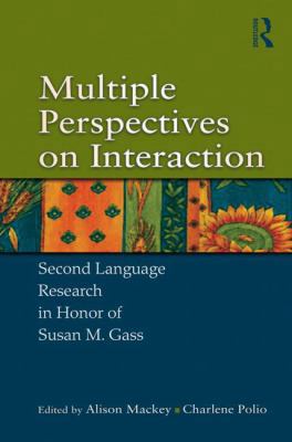 Multiple Perspectives on Interaction: Second La... 0415882206 Book Cover