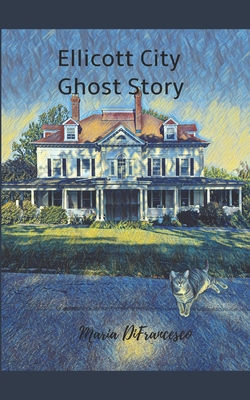 Ellicott City Ghost Story Book Cover
