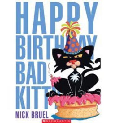 Bad Kitty Chapter Book: Happy Birthday, Bad Kitty 0545298636 Book Cover