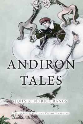Andiron tales: Illustrated 1518897851 Book Cover