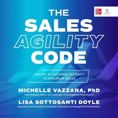 The Sales Agility Code: Deploy Situational Flue... B0CVB9WLH8 Book Cover
