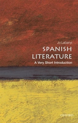 Spanish Literature: A Very Short Introduction B01BIY1DMU Book Cover