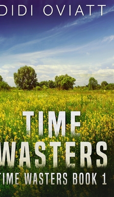 Time Wasters #1 (Time Wasters Book 1)            Book Cover