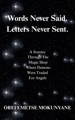 Words Never Said. Letters Never Sent 1037058607 Book Cover
