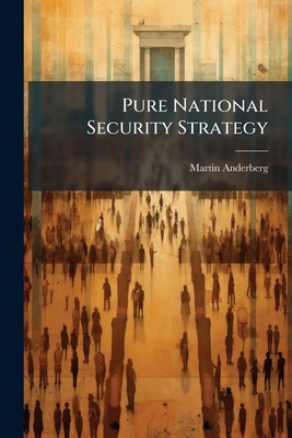 Pure National Security Strategy 1025116100 Book Cover