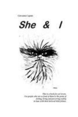 She & I: A book for cat lovers 1503284344 Book Cover