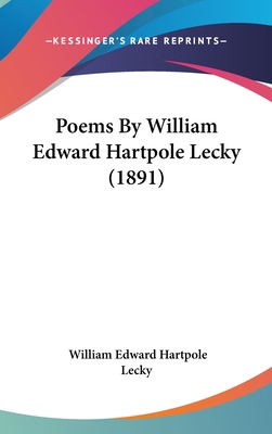 Poems By William Edward Hartpole Lecky (1891) 1436574676 Book Cover