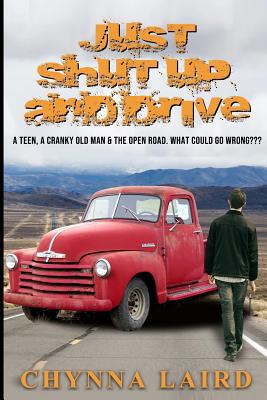 Just Shut Up and Drive 1073047172 Book Cover