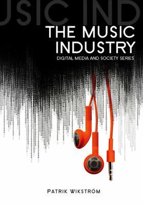 The Music Industry: Music in the Cloud 0745643906 Book Cover