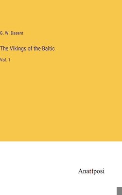 The Vikings of the Baltic: Vol. 1 3382828898 Book Cover