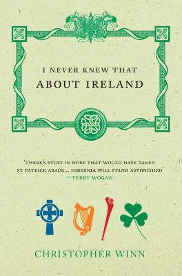 I Never Knew That About Ireland 0091910250 Book Cover