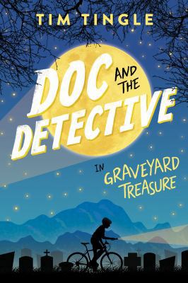 Doc and the Detective In: Graveyard Treasure 1338236474 Book Cover
