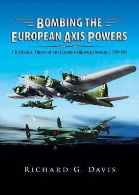 Bombing the European Axis Powers: A Historical ... 1585661481 Book Cover